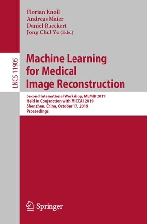 Machine Learning for Medical Image Reconstruction