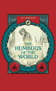 ŷKoboŻҽҥȥ㤨The Humbugs of the World An Account of Humbugs, Delusions, Impositions, Quackeries, Deceits, and Deceivers Generally, in All AgesŻҽҡ[ P. T. Barnum ]פβǤʤ65ߤˤʤޤ