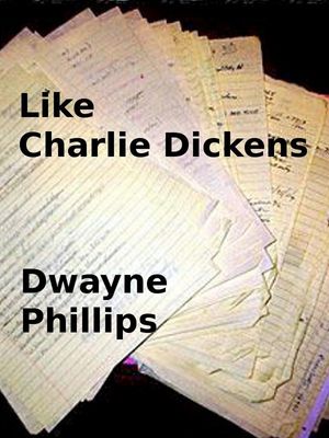 Like Charlie DickensŻҽҡ[ Dwayne Phillips ]