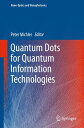 Quantum Dots for Quantum Information Technologie