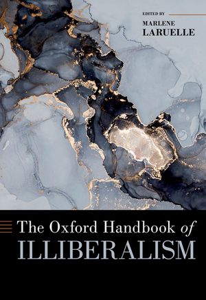 The Oxford Handbook of IlliberalismŻҽҡ