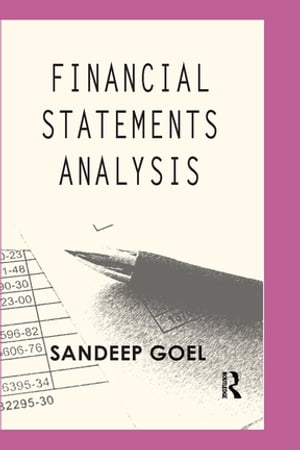 Financial Statements Analysis Cases from Corporate India【電子書籍】 Sandeep Goel