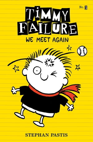 Timmy Failure: We Meet Again