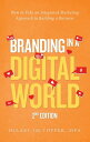 Branding in a Digital World How to Take an Integrated Marketing Approach to Buil...