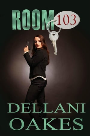 Room 103 A Marice Houston Mystery, #1Żҽҡ[ Dellani Oakes ]