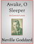 Awake, O SleeperŻҽҡ[ Neville Goddard ]