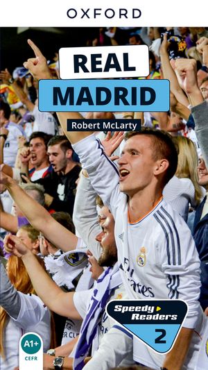 Speedy Readers: Real Madrid【電子書籍】[ Robert McLarty ]
