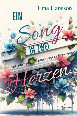 Ein Song in zwei Herzen Emotionale Rockstar Romance ?ber zweite Chancen【電子書籍】[ Lina Hansson ]