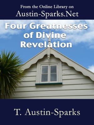 Four Greatnesses of Divine Revelation