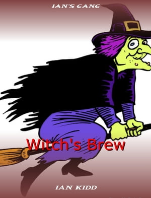 Ian's Gang: Witch's Brew