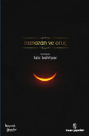 Ramazan ve Oru?【電子書籍】[ ?nsan Yay?nlar? ]