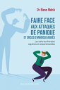 Faire face aux attaques de panique et crises d'angoisse aigu?s Les outils des th?rapies cognitives et comportementales