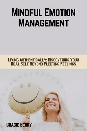 Mindful Emotion Management