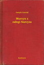 Murzyn z za?ogi Narcyza【電子書籍】[ Joseph Conrad ]