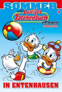 Lustiges Taschenbuch Sommer eComic Sonderausgabe 01 Sommer in Entenhausen【電子書籍】[ Walt Disney ]