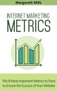 Internet Marketing Metrics【電子書籍】[ Ma