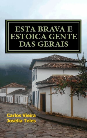 Esta brava e estoica gente das Gerais