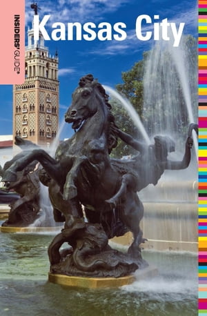 Insiders' Guide? to Kansas City, 4thŻҽҡ[ Katie Van Luchene ]