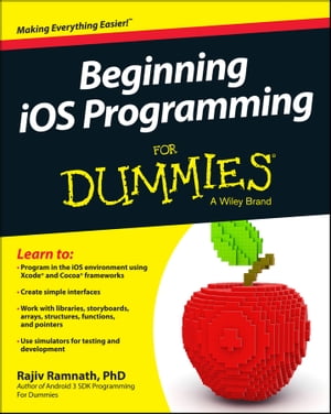 Beginning iOS Programming For Dummies【電子書籍】 Rajiv Ramnath