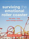 ŷKoboŻҽҥȥ㤨Surviving the Emotional Roller Coaster DBT Skills to Help Teens Manage EmotionsŻҽҡ[ Sheri Van Dijk, MSW ]פβǤʤ1,246ߤˤʤޤ