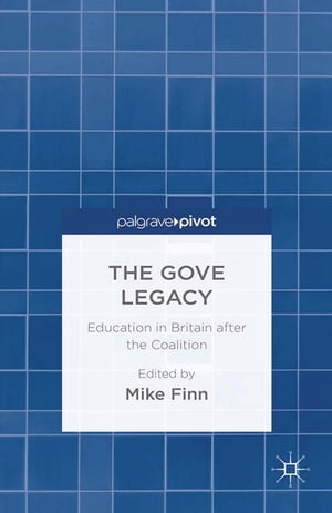 The Gove Legacy