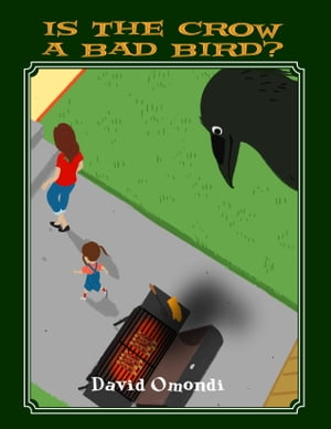 Is the Crow a Bad Bird?