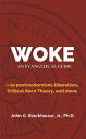 ŷKoboŻҽҥȥ㤨Woke: An Evangelical Guide to Postmodernism, Liberalism, Critical Race Theory, and MoreŻҽҡ[ John G. Stackhouse, Jr. ]פβǤʤ1,350ߤˤʤޤ