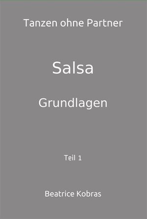 Salsa - Tanzen ohne Partner - Teil 1