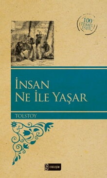 ?nsan Ne ?le Ya?ar【電子書籍】[ Aleksey Nikolayevi? Tolstoy ]