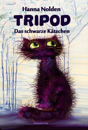 Tripod ? Das schwarze K?tzchen【電子書籍】