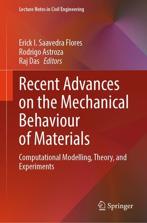 Recent Advances on the Mechanical Behaviour of Materials