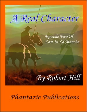 A Real Character【電子書籍】[ Robert Hill 