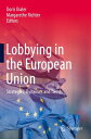 Lobbying in the European Union Strategies, Dynamics and Trends【電子書籍】