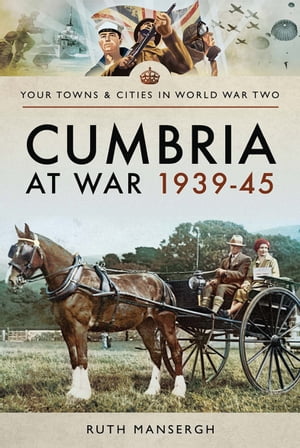 Cumbria at War, 1939?45