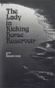 The Lady in Kicking Horse Reservoir: PoemsydqЁz[ Richard Hugo ]