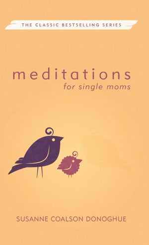 Meditations for Single Moms