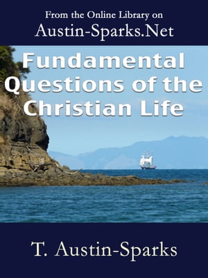 Fundamental Questions of the Christian Life