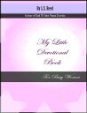 My Little Devotional Book for Busy Women【電子書籍】 L.S. Reed