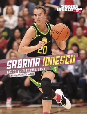 Sabrina Ionescu Rising Basketball StarŻҽҡ[ Matt Chandler ]