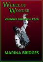 Wheel of Wonder: Zombies Take New York!【電子書籍】[ Mar ...