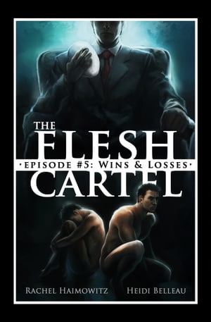 The Flesh Cartel #5: Wins and Losses