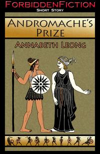 Andromache's PrizeŻҽҡ[ Annabeth Leong ]