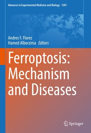 Ferroptosis: Mechanism and Diseases