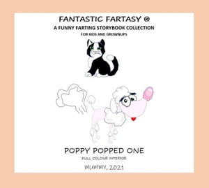 Fantastic Fartasy - Poppy Popped One