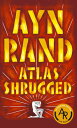 Atlas Shrugged【電子書籍】 Ayn Rand