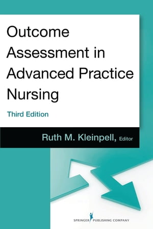 Outcome Assessment in Advanced Practice Nursing, Third Edition