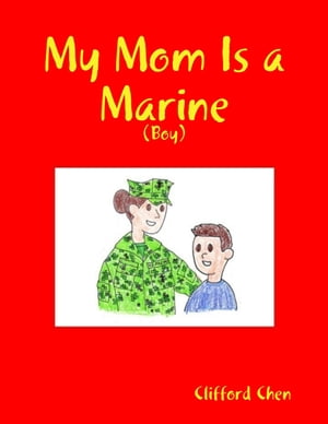 My Mom Is a Marine - (Boy)Żҽҡ[ Clifford Chen ]