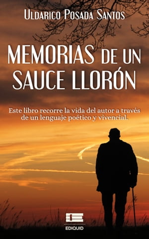 Memorias de un sauce llorón