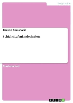 Schichtstufenlandschaften【電子書籍】[ Kerstin Remshard ]