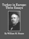 ŷKoboŻҽҥȥ㤨Turkey In EuropeŻҽҡ[ William Milligan Sloane ]פβǤʤ242ߤˤʤޤ